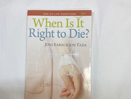 WHEN IS RIGHT TO DIE PAMPHLET-5179 Sale